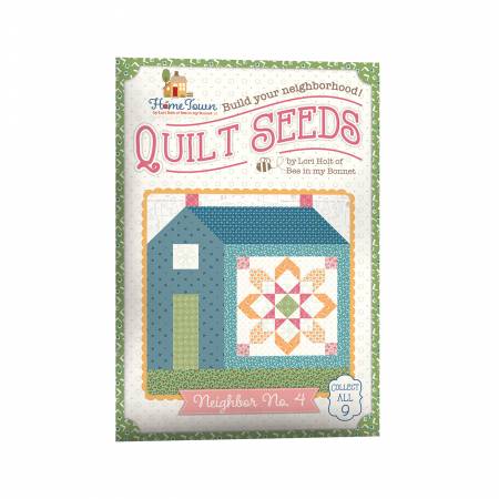 Lori Holt Quilt Seeds Pattern Home Town Neighbor No. 4