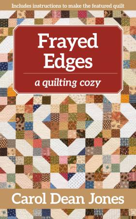 Frayed Edges: A Quilting Cozy