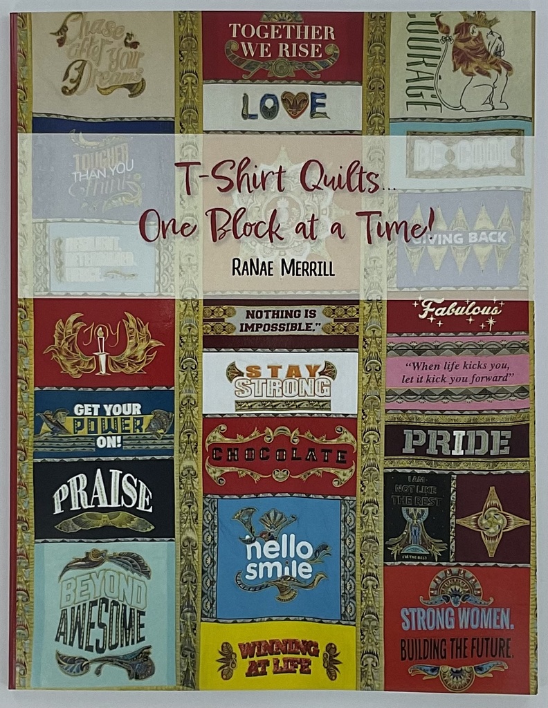 T-Shirt Quilts One Block at a Time - Book